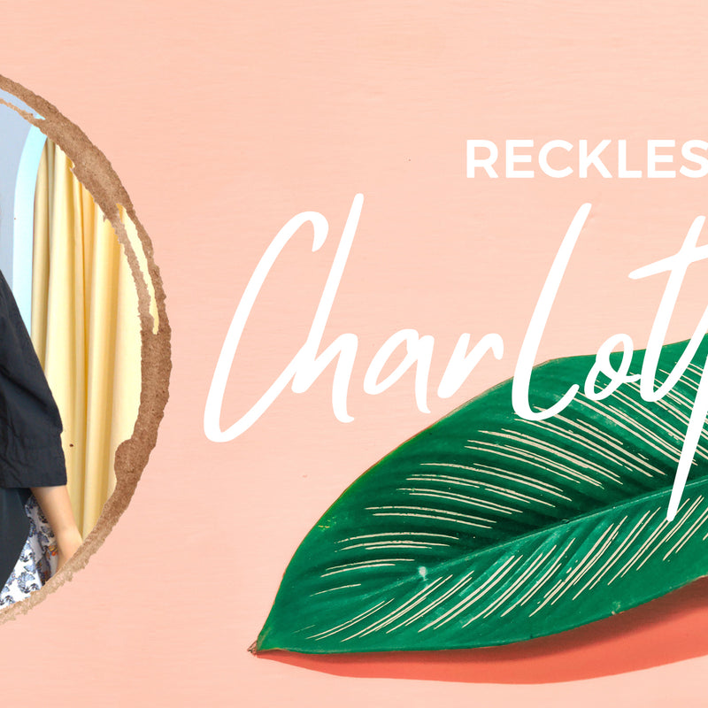 Reckless with Charlotte Mei
